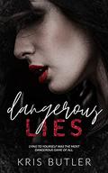 Dangerous Lies by Kris Butler