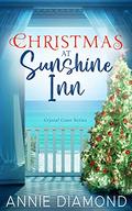 Christmas at Sunshine Inn: A Sweet Small Town Holiday Romance (A Crystal Coast #7) by Annie Diamond