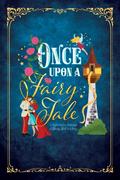 Once Upon a FairyTale: A Multi Author Anthology of Fairy Tale Retellings by Nancy Campbell Allen