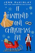 It Happened One Christmas Eve (A Museum of Literature Romance #3) by Jenn McKinlay
