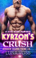 Kyrzon's Crush (Kyrzon Island Tribe #2) by Luna Voss