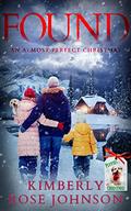 Found: An Almost Perfect Christmas by Kimberly Rose Johnson