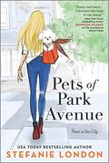 Pets of Park Avenue (Paws in the City #2) by Stefanie London