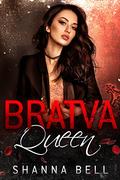 Bratva Queen (Bratva Royalty #2) by Shanna Bell