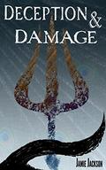Deception and Damage (Adventures of a Villain-Leaning Humanoid #4) by Jamie Jackson