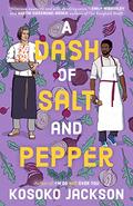 A Dash of Salt and Pepper by Kosoko Jackson