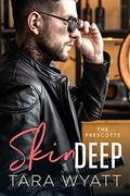 Skin Deep (The Prescotts #8) by Tara Wyatt