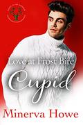 Love at Frost Bite: Cupid (Mated to His Reindeer) by Minerva Howe