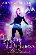 Queen of Darkness: A Vampire and Witch Romance (The Blood Moon Prophecy #2) by Susan Person