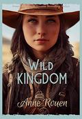 Wild Kingdom by Anne Rouen