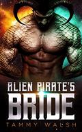 Alien Pirate's Bride by Tammy Walsh