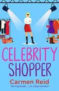 Celebrity Shopper (Annie Valentine #4) by Carmen Reid