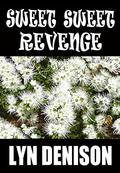 Sweet Sweet Revenge (Friends and Lovers #3) by Lyn Denison