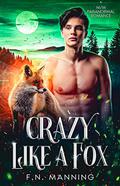 Crazy Like a Fox: M/M Paranormal Romance (Supernatural Affairs #3) by F.N. Manning