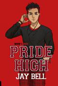 Pride High : Book 1 - Red (Pride) by Jay Bell