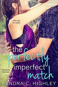 The Perfectly Imperfect Match (Suttonville Sentinels #3) by Kendra C. Highley