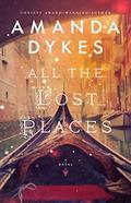All the Lost Places by Amanda Dykes