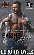 Baring All (Operation Checkmate #3) by Dorothy Ewels