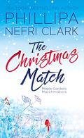 The Christmas Match by Phillipa Nefri Clark