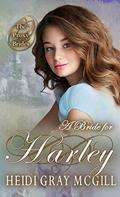 A Bride for Harley (The Proxy Brides #76) by Heidi Gray McGill
