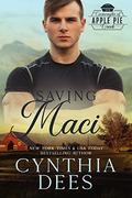 Saving Maci (The Cartwrights #6) by Cynthia Dees