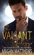 The Valiant Trilogy by Megan Matthews