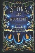 Stone and Moonlight (Keeper of the Keys Trilogy #2) by Trisha Lynn