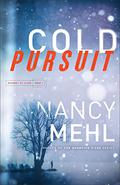 Cold Pursuit (Ryland & St. Clair #1) by Nancy Mehl