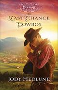 The Last Chance Cowboy by Jody Hedlund