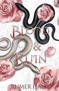 Blood and Ruin (Blood and Ruin #1) by Rumer Hale