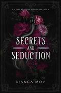 Secrets and Seduction (Preston Academy #1) by Bianca Mov