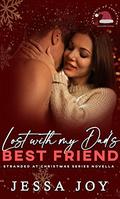 Lost with my Dad's Best Friend by Jessa Joy