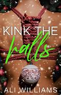 Kink the Halls by Ali Williams