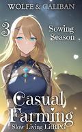 Casual Farming 3 (Sowing Season #3) by Ahmet Nergiz