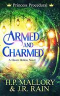 Armed and Charmed by H.P. Mallory, J.R. Rain