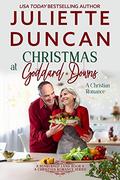 Christmas at Goddard Downs: A Mature-Age Christian Romance (A Sunburned Land #6) by Juliette Duncan