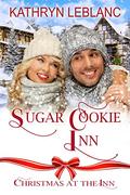 Sugar Cookie Inn (Christmas at the Inn) by Kathryn LeBlanc