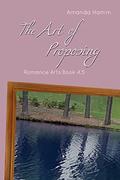 The Art of Proposing (Romance Arts #4.5 by Amanda Hamm