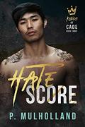 Hate Score (Kings of Cade #3) by P. Mulholland