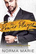The Power Player (Billionaire Players #1) by Norma Marie