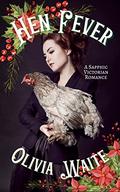 Hen Fever by Olivia Waite