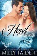Howl of Fame by Milly Taiden