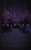Shifted (The Shifted #1) by Roxanna Mason