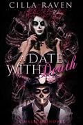 A Date With Death: Part One (Hallows #1) by Cilla Raven
