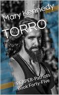 TORRO: REAPER-Patriots: Book Forty-FIve by Mary Kennedy