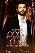 For the Good of the Clan by Lucille Yates