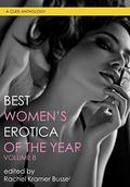 Best Women's Erotica of the Year, Volume 8 by Robin Lovett