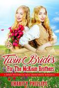 Twin Brides for the McKean Brothers by Charity Phillips