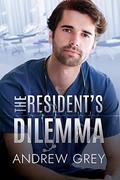 The Resident's Dilemma by Andrew Grey
