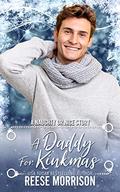 A Daddy for Kinkmas (Naughty or Nice Season Three #4) by Reese Morrison